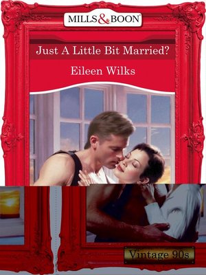 cover image of Just a Little Bit Married?